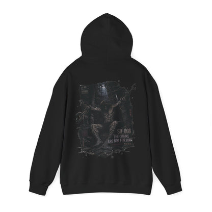 SD-006 THE CHAINS ARE NOT FOR HIM HOODIE